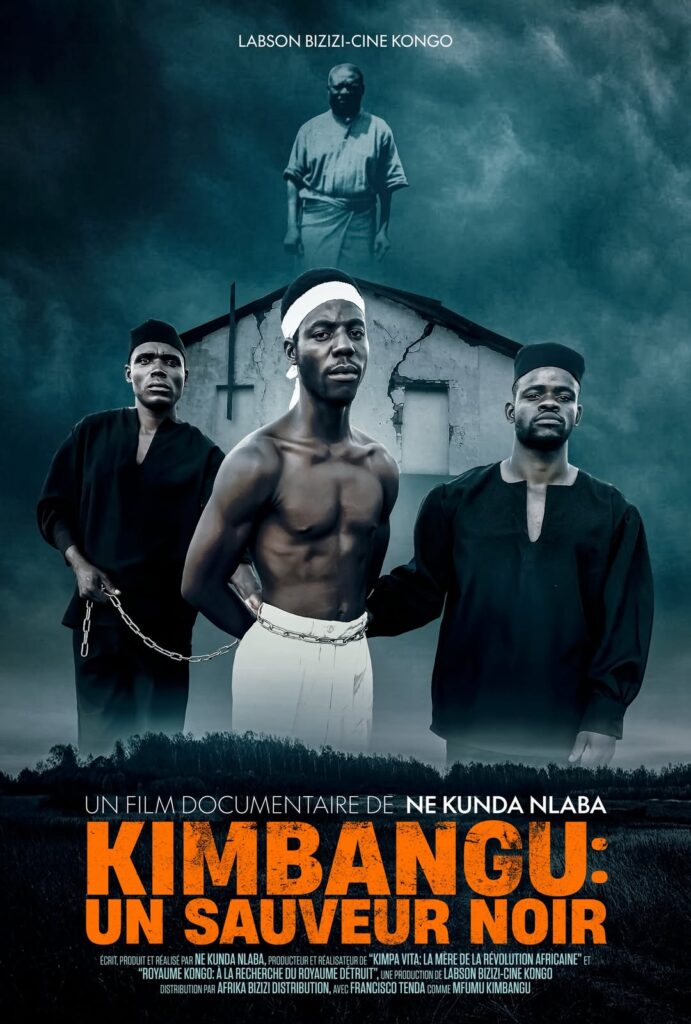 Découvrez l’affiche officielle du film documentaire “Kimbangu, Un Sauveur Noir” dévoilée ce 9 mars 2025 Votedefan10032025Kimbangu 691x1024