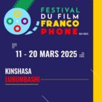 🎬 Le Festival du Film Francophone en RDC : Une célébration du cinéma et de la diversité culturelle ! 🌍✨ Votedefan11032025FFF 150x150