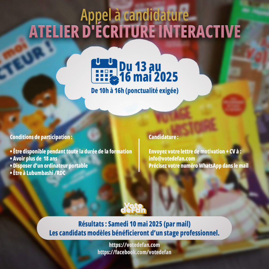 Atelier d’écriture interactive à Lubumbashi du 13 au 16 mai 2025 APPEL A CANDIDATURE Copie 1024x1024